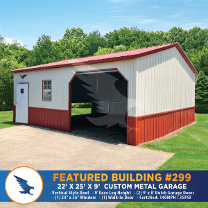 #299 22' x 25' x 9' Custom Metal Garage-Eagle Carports